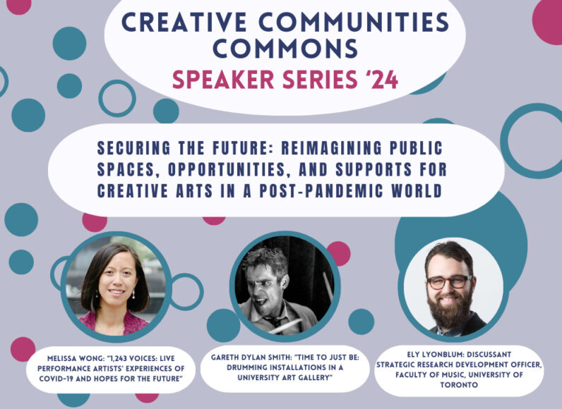 Securing the future: Reimagining public spaces, opportunities, and supports for creative arts in a post-pandemic world