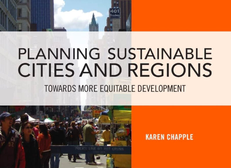 Cover of Karen Chapple's book. It reads: "Planning Sustainable Cities and Regions: Towards More Equitable Development"